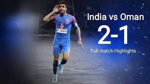 India vs Oman - Full Match Highlights - AFC u 23 Championship qualifier