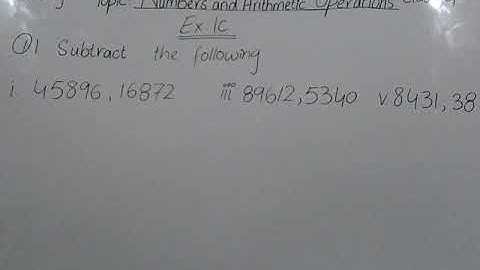 Class 4th Maths Topic :Numbers and Arithmetic Operations Exercise 1c Q1 part  (i to v)