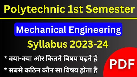 UP Polytechnic 1st Semester Mechanical Engineering Syllabus | Mechanical Engineering 1st Sem Subject