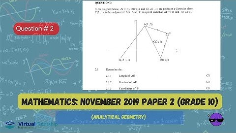 ANALYTICAL GEOMETRY | NOVEMBER 2019: MATHEMATICS Paper 2 Question 2 (Grade 10)