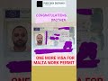 MALTA WORK PERMIT # MALTA VISA # ONE MORE CLIENT GOT MALTA WORK VISA