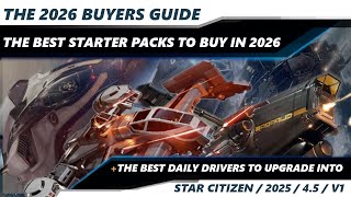 Star Citizen | TOP 7 Starter Packages & Daily Drivers | Best Ships For New Players in 2026 | 4K
