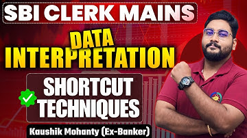 📊 Mains Data Interpretation For SBI Clerk Mains 2025 || Mains DI Shortcut Techniques By Kaushik Sir