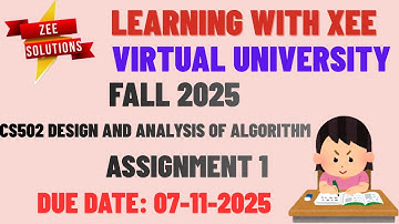 CS502 Design and Analysis of Algorithm Assignment 1 Fall 2025 Virtual University of Pakistan