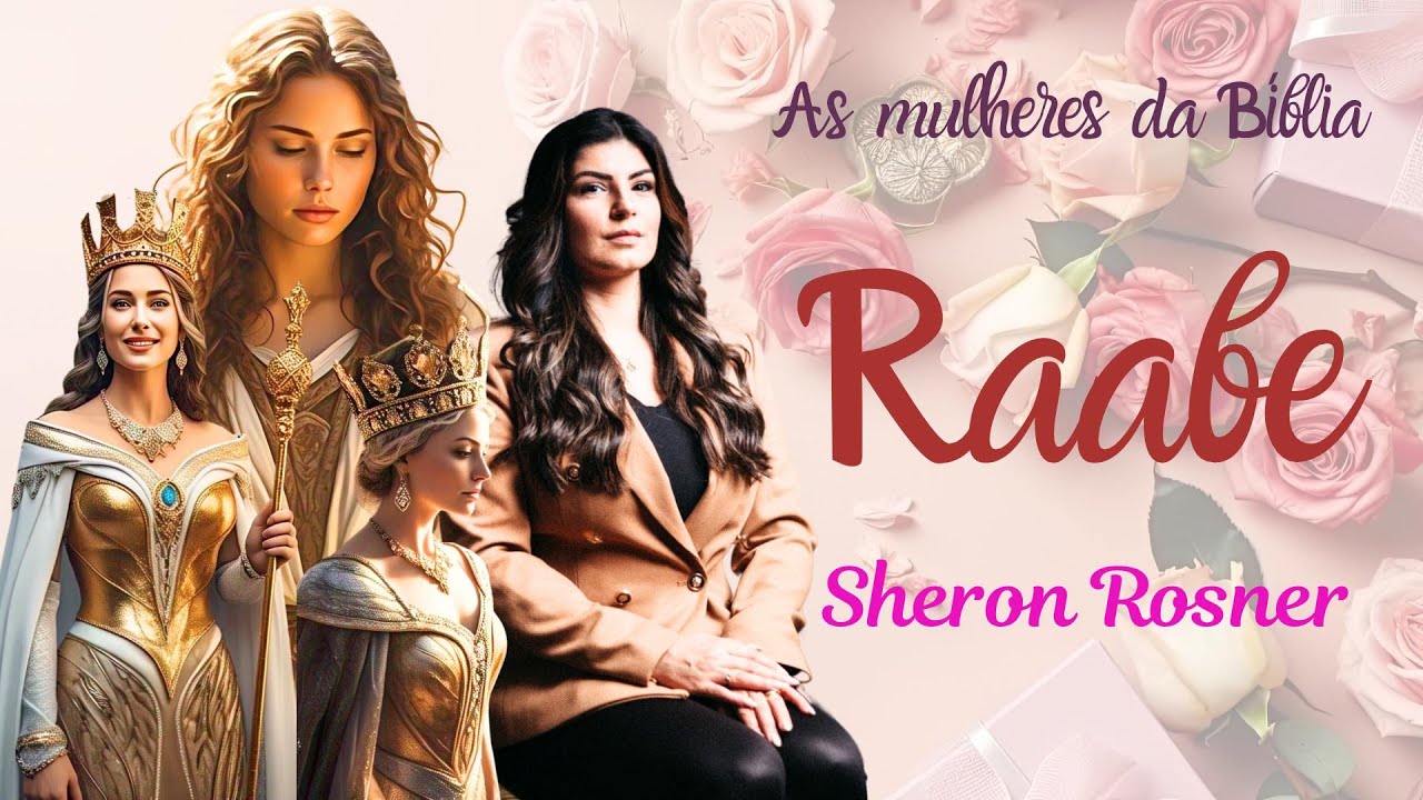 As MULHERES da BÍBLIA: Raabe