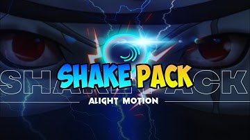 Alight motion shake pack ll alight motion shake presets pack link and xml file #shakepack #ameffect