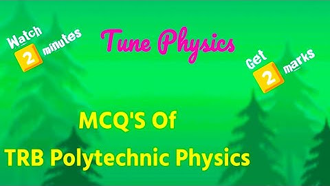 ⚡Watch 2️⃣ minutes ⚡ Get 2️⃣ marks ⚡ TRB Polytechnic Physics  One marks.
