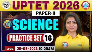 UPTET Science Practice Set 16 | UPTET Science Classes | UPTET Science Paper 2 By Priyal Ma'am