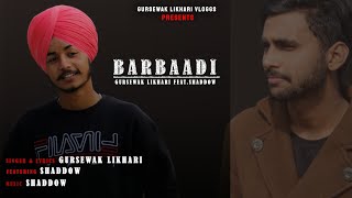 Singer:- gursewak likhari feat/ shaddow lyrics:- gursewaklikhari music
composer:- video :- harpreet longia poster art:- pargat singh lyrics
:...