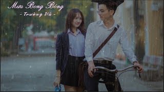 Mưa Bong Bóng - Trường Vũ || Lyrics