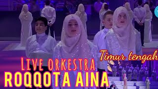 Roqqota aina live konser di timur tengah | cantik islami