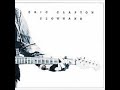 Eric Clapton We Re All The Way On Vinyl With Lyrics In Description mp3