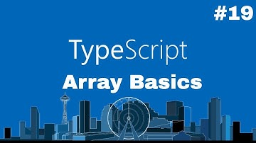 Typescript Essentials #19 - Arrays