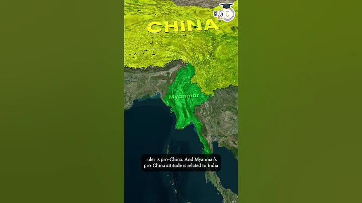 How China is controlling Myanmar and defeating India ? #UPSC #IAS #CSE #IPS - DayDayNews