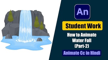 Student Work Animate cc Tutorial | How to Animate Water Fall in Animate Cc Hindi? (Part-2)