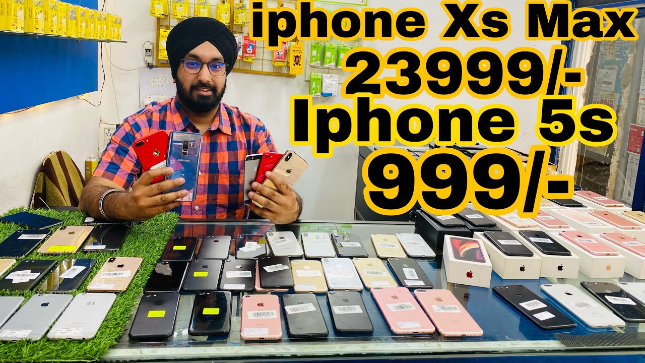 Sardar Ji Deal Wale Iphone 5s 999 -   Xs Max 23999 -   Iphone SE 2 Rs 20999 - X 23999 - 6 Rs 3999 -