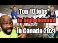 Top 10 jobs  in high-demand  in Canada 2021