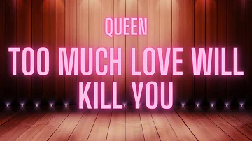 Queen - Too Much Love Will Kill You ( Karaoke Version )