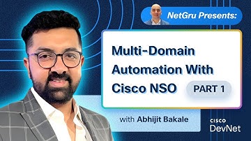 Multi-Domain Automation with Cisco NSO - Part 1