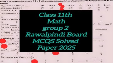 1st year Math solved mcqs Rawalpindi board group 2 paper 2025 | 11th math mcqs solved group 2 paper