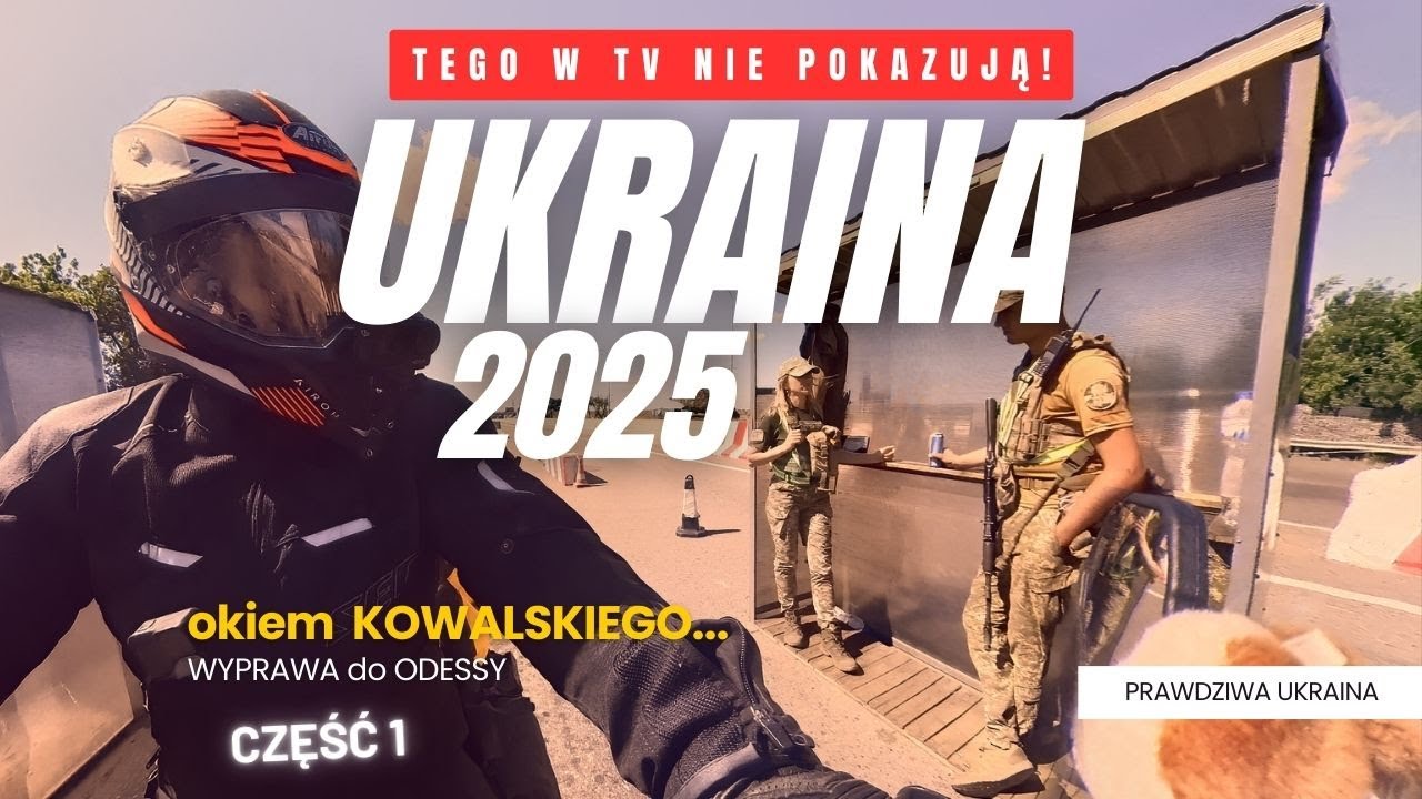 Ukraina okiem Kowalskiego 2025  - Część 1 / Droga do Lwowa