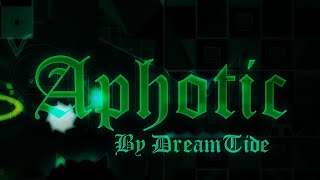 "Aphotic" (Hard Demon) by DreamTide | Geometry Dash