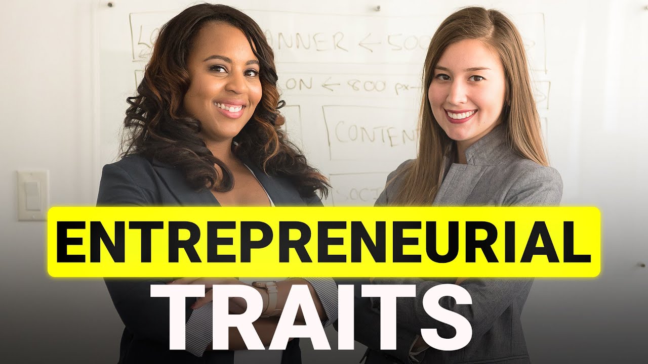 Common Traits of Successful Entrepreneurs - You must develop - YouTube
