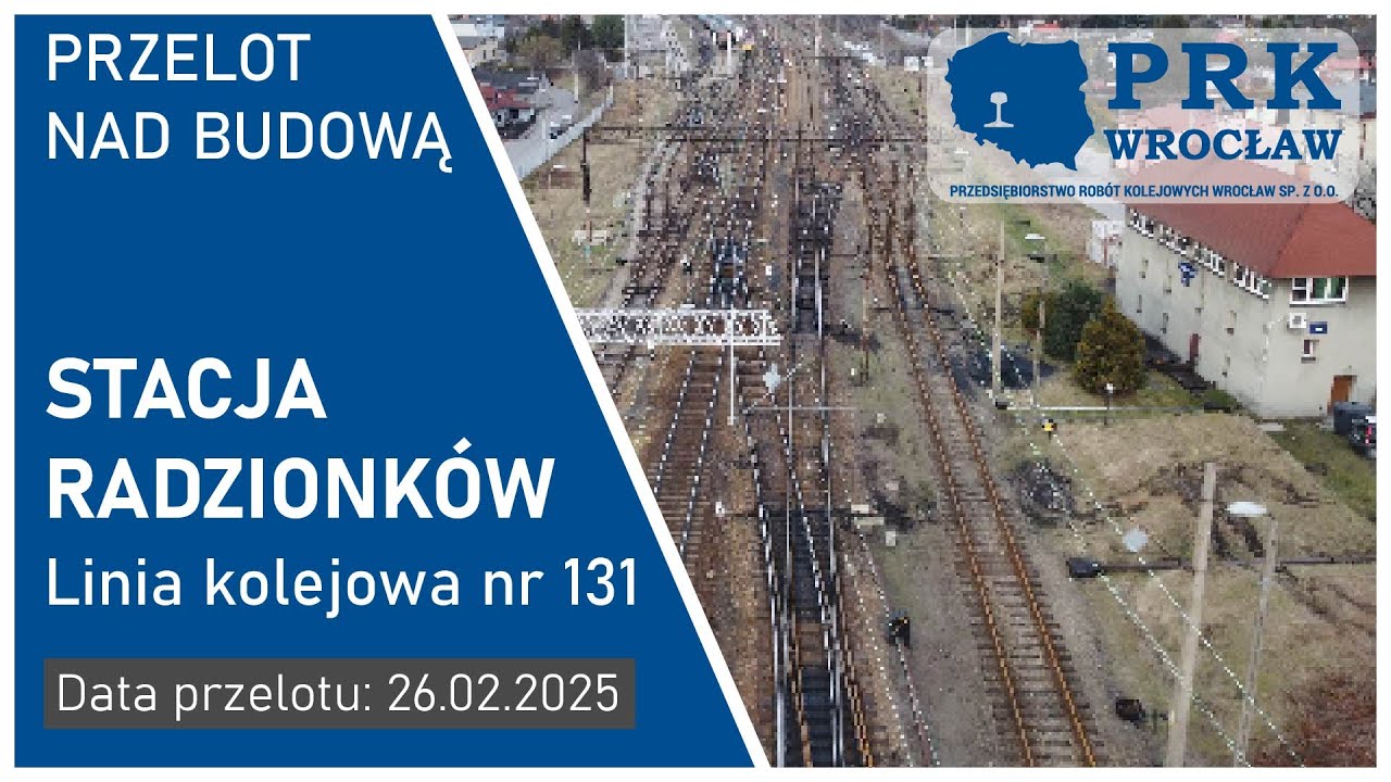 Przelot nad budową - linia kolejowa nr 131, stacja Radzionków, 26.02.2025
