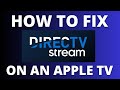 How To Fix DirecTV Stream on a Apple TV