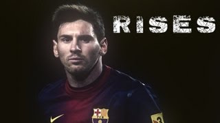 Lionel Messi | Rises | 2013 Promo HD