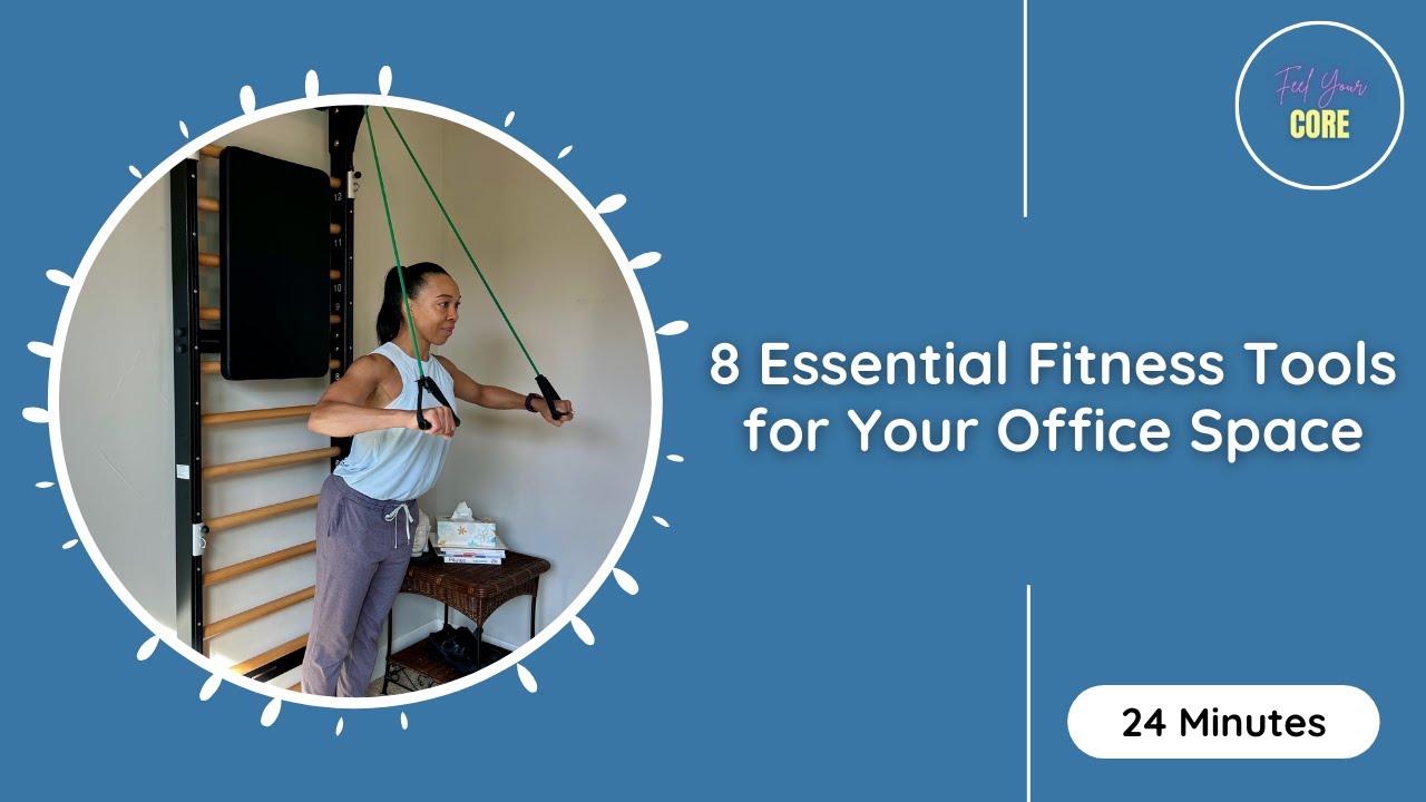 8 Essential Fitness Tools for Your Office Space Quick Full Body