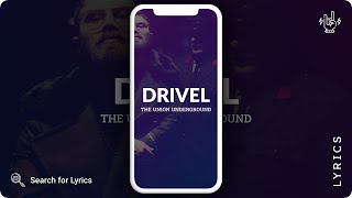 The Union Underground - Drivel (Lyrics for Mobile)