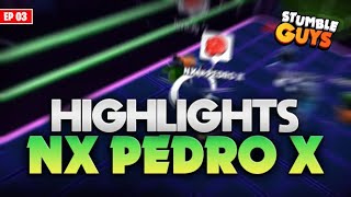 HIGHLIGHTS NX PEDRO X JOGADAS EM TORNEIOS STUMBLE GUYS ep 03