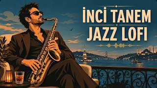 Tarkan – İnci Tanem | Jazz Lo-Fi Arabesk Remix 🎷 Instrumental Music
