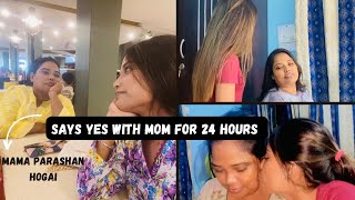 Saying Yes with my mom for 24 hours 😜