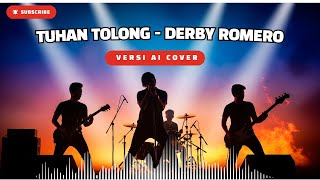 DERBY ROMERO - TUHAN TOLONG (Versi Ai Cover Rock)