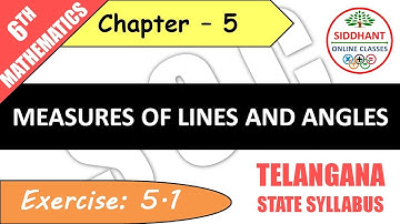 EXERCISE 5.1 | TS-CLASS 6TH-MATHS-CHAPTER 5- MEASURES OF LINES AND ANGLES ||