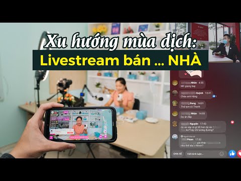 Livestream bán bất động sản: Liệu có thể “chốt đơn”? | CAFELAND