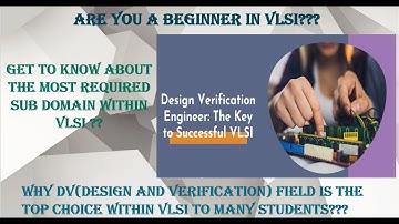BEGINNER GUIDE TO VLSI (DV) DOMAIN | GET TO KNOW ABOUT HIGH DEMAND FIELD WITHIN VLSI | OPPURTUNITIES