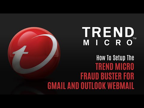 How To Use The Trend Micro Maximum Security Fraud Buster For Gmail and Outlook | PPLSI | IDShield