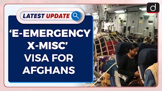 Indias New E-Emergency X-Misc Visa For Afghans Latest Update Drishti Ias English
