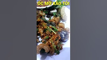 #shorts ỐC MỠ XÀO TỎI THƠM NGON