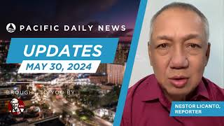 Guam News Update: May 30, 2024