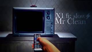 X1 - 'Mr. clean' feat. slow ⚡(prod. @slowoficial_) [Lyric vídeo by Crazy monster]