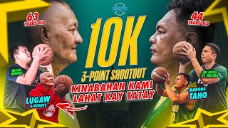 MANONG TAHO HINAMON SI TATAY EDWIN A.K.A. LUGAW 3-POINTS SA 10K SHOOTOUT