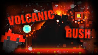 Volcanic Rush By Manix648  (Me) -Very Easy Demon-