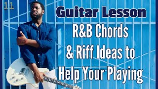 RnB chord and riff ideas to help your playing RnB chord and riff ideas to help your playing