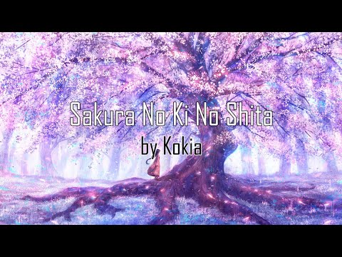 Japanese Song - 「桜の樹の下」(Sakura no Ki no Shita) - Kokia | Lyrics video