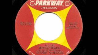 Video thumbnail of "CHUBBY CHECKER - (At The) Discotheque"