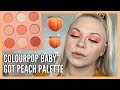 COLOURPOP BABY GOT PEACH PALETTE 🍑 | makeupwithalixkate